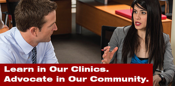 Learn in Our Clinics. Advocate in Our Community.